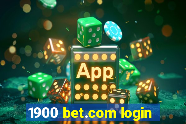 1900 bet.com login